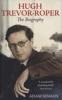 Image of Hugh Trevor-Roper by Adam Sisman Paperback