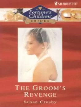 Image of The grooms revenge by Susan Crosby