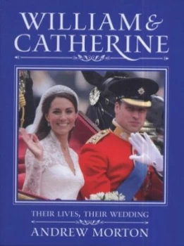 Image of William and Catherine by Andrew Morton Hardback