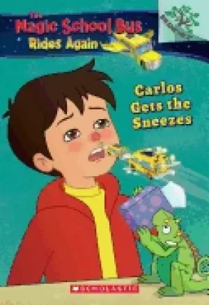 Image of carlos gets the sneezes exploring allergies the magic school bus rides agai