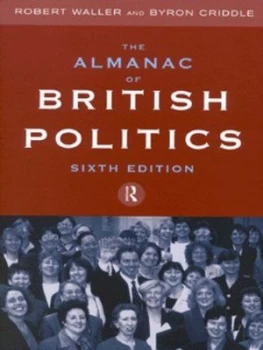 Image of The Almanac of British Politics by Robert Waller and Byron Criddle Paperback