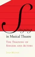 Image of singing in musical theatre the training of singers and actors