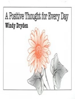 Image of A Positive Thought for Every Day by Windy Dryden Hardback