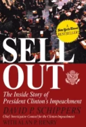 Image of sellout the inside story of president clintons impeachment
