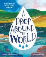 Image of drop around the world the science of water cycles on planet earth for kids