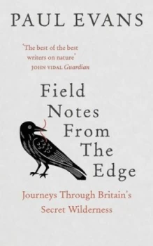 Image of Field Notes from the Edge by Paul Evans Hardback