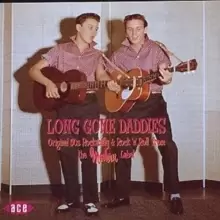 image of Long Gone Daddies: Original 50s Rockabilly & Rock 'n' Roll from the Modern Labe