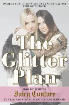 Image of The Glitter Plan by Pamela Skaist-Levy Hardback