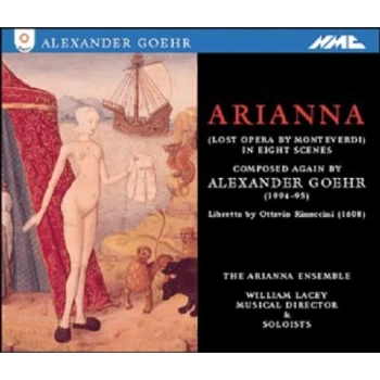 image of Goehr, Alexander - Arianna - The Lost Opera of Monteverdi CD