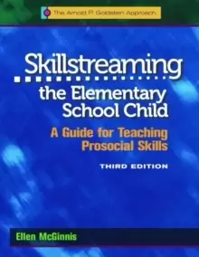 Image of Skillstreaming the Elementary School Child, Program Book : A Guide for Teaching Prosocial Skills