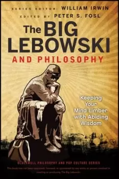 Image of The big Lebowski and philosophy by Peter S Fosl