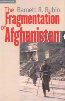 Image of The Fragmentation of Afghanistan by Barnett R. Rubin Hardback