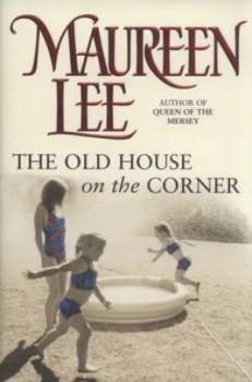 Image of The Old House on the Corner by Maureen Lee Hardback