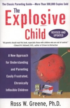 Image of The Explosive Child by Dr Ross W. Greene Paperback