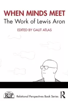 Image of When Minds Meet: The Work of Lewis Aron