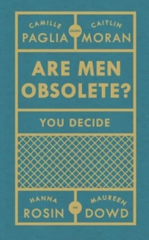 Image of Are men obsolete? by Camille Paglia