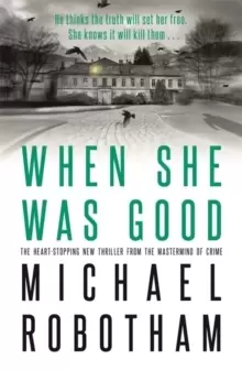 Image of When She Was Good : The heart-stopping new psychological thriller from the million copy bestseller