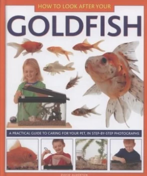 Image of How to Look After Your Goldfish by David Alderton Hardback