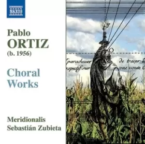 image of Pablo Ortiz Choral Works by Pablo Ortiz CD Album