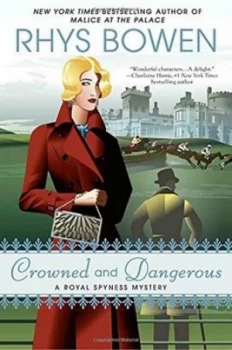 Image of Crowned and Dangerous by Rhys Bowen Hardback