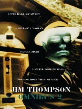 Image of The Second Jim Thompson Omnibus by Jim Thompson Paperback