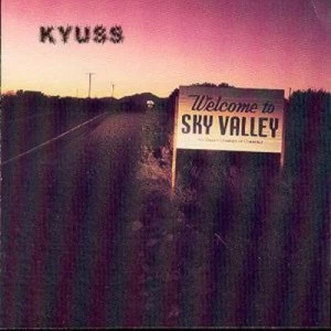 Image of Welcome to Sky Valley Sky Valley Chamber of Commerce by Kyuss CD Album