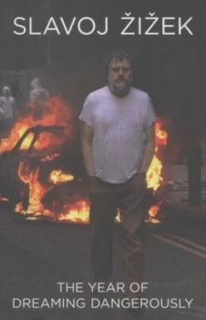 Image of The Year of Dreaming Dangerously by Slavoj Zizek Paperback