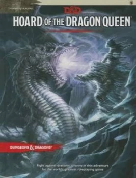 Image of Hoard of the Dragon Queen by Wolfgang Baur Hardback