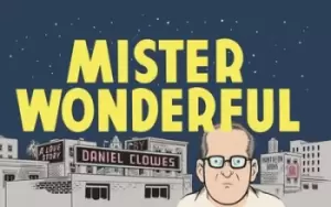 Image of Mister Wonderful by Daniel Clowes