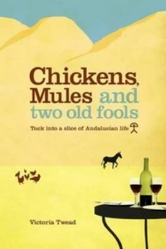 Image of Chicken Mules and Two Old Fools by Victoria Twead Paperback