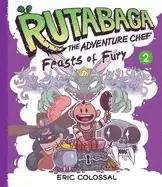 Image of rutabaga the adventure chefbook 2 feasts of fury book 2 feasts of fury