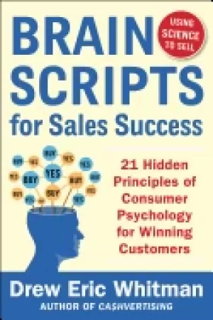 Image of brainscripts for sales success 21 hidden principles of consumer psychology
