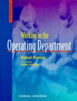 Image of Working in the Operating Department by Bakul Kumar Paperback