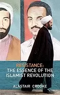 Image of resistance the essence of the islamist revolution