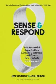 Image of Sense & respond by Jeff Gothelf