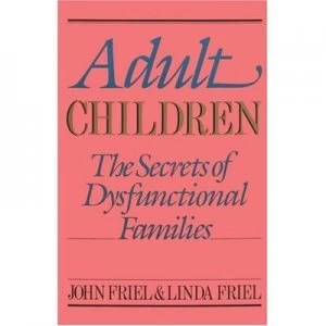 Image of Adult Children by John C Friel and Linda D Friel Book