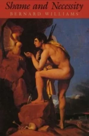 Image of Shame and Necessity by Bernard Williams