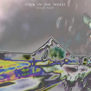 image of Stick In The Wheel - Hold Fast Vinyl