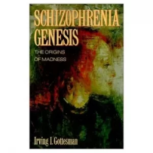 Image of Schizophrenia Genesis by Irving I.