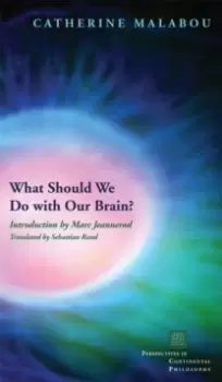 Image of What Should We Do with Our Brain?