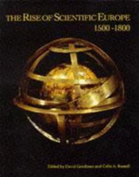 Image of The Rise of Scientific Europe 1500-1800 by C. A. Russell Paperback