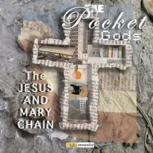 image of The Jesus and Mary Chain by The Pocket Gods CD Album