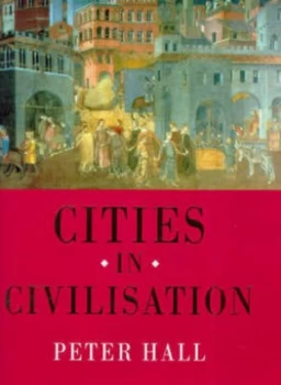 Image of Cities in Civilization by Peter Hall Hardback