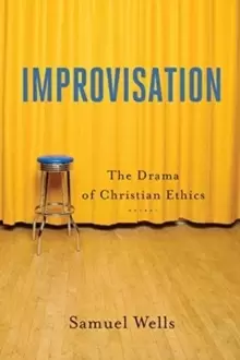 Image of Improvisation - The Drama of Christian Ethics