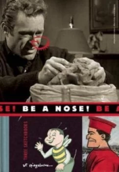 Image of Be a Nose by Art Spiegelman Hardback