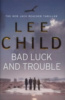 Image of Bad Luck and Trouble by Lee Child Hardback