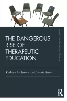 Image of The Dangerous Rise of Therapeutic Education