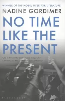 Image of No time like the present by Nadine Gordimer