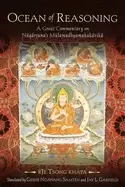 Image of ocean of reasoning a great commentary on nagarjunas mulamadhyamakakarika