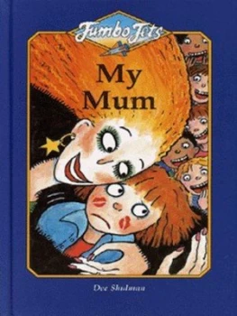 Image of My Mum by Dee Shulman Hardback